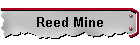 Reed Mine